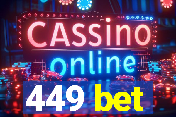 449 bet